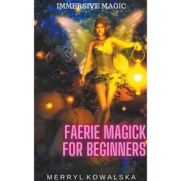 Faerie Magick for Beginners