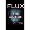 Flux the Diction