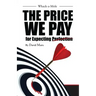 Whack-a-Mole: The Price We Pay For Expecting Perfection