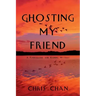 Ghosting My Friend: A Funderburke and Kaiming Mystery