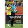 Sports Officials and Officiating: Science and Practice