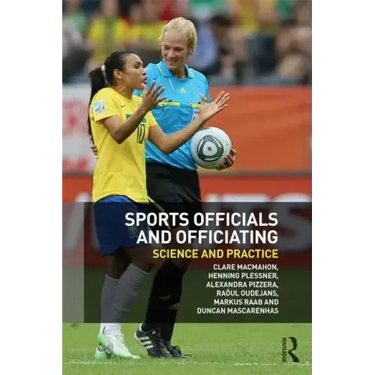 Sports Officials and Officiating: Science and Practice