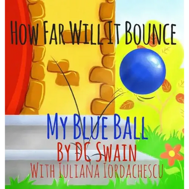 How Far Will It Bounce?: My Blue Ball