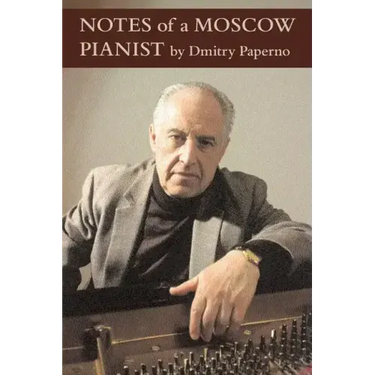 Notes of a Moscow Pianist