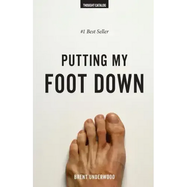 Putting My Foot Down