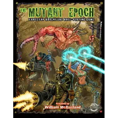 The Mutant Epoch: Tabletop Adventure Role-Playing Game