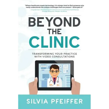 Beyond the Clinic: Transforming your practice with video consultations
