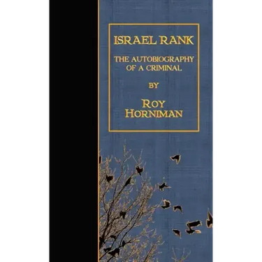 Israel Rank: The Autobiography of a Criminal