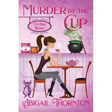 Murder by the Cup: a witchy cozy mystery