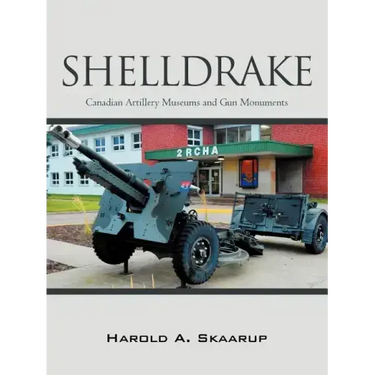 Shelldrake: Canadian Artillery Museums and Gun Monuments