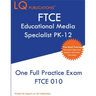 FTCE Educational Media Specialist PK-12: One Full Practice Exam - 2020 Exam Questions - Free Online Tutoring