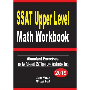 SSAT Upper Level Math Workbook: Abundant Exercises and Two Full-Length SSAT Upper Level Math Practice Tests