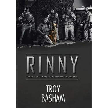 Rinny: The Story of a Modern-Day War Dog and His Pack