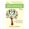 Generosity Plan: Sharing Your Time, Treasure, and Talent to Shape the World