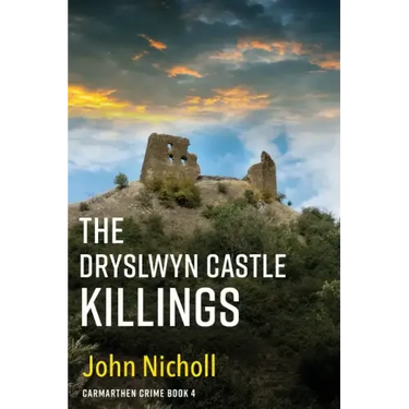 The Dryslwyn Castle Killings