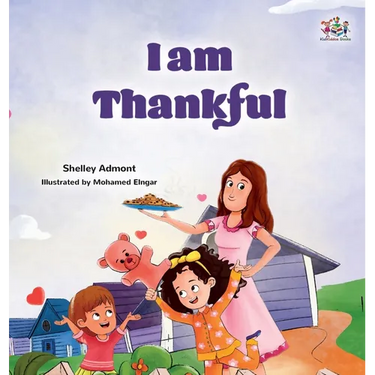 I am Thankful: Thanksgiving book for kids