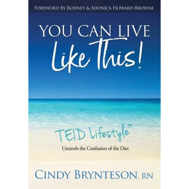 You Can Live Like This!: TEID Lifestyle