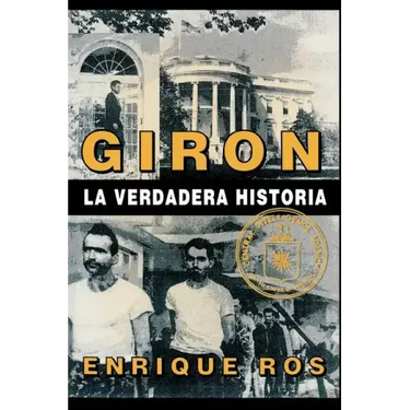 Giron La Verdadera Historia