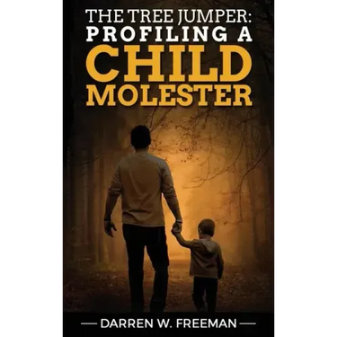 The Tree Jumper: Profiling A Child Molester
