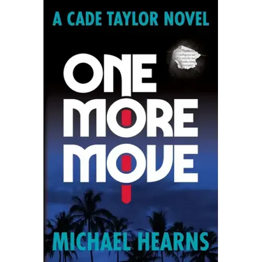 One More Move: A Cade Taylor Novel