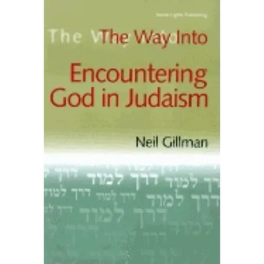 The Way Into Encountering God in Judaism
