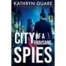 City Of A Thousand Spies