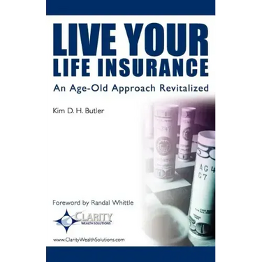 Live Your Life Insurance: An Age-Old Approach Revitalized