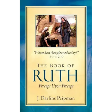 The Book of Ruth, Precept Upon Precept