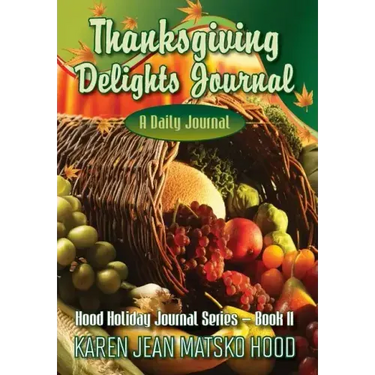 Thanksgiving Delights Journal: A Daily Journal