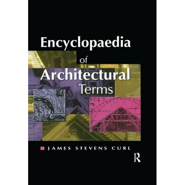 Encyclopaedia of Architectural Terms