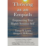Thriving As An Empath: Empowering Your Highly Sensitive Self