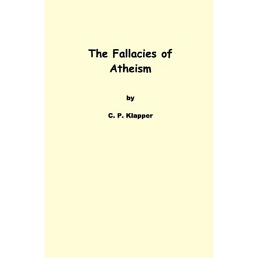 The Fallacies of Atheism