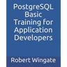 PostgreSQL Basic Training for Application Developers