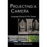 Projecting a Camera: Language-Games in Film Theory