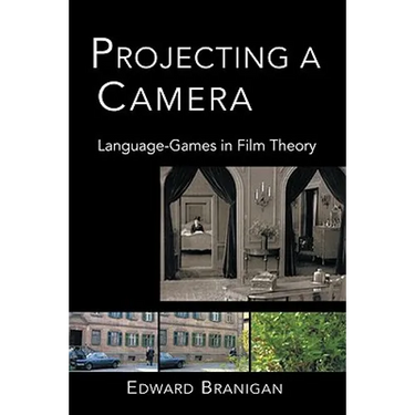 Projecting a Camera: Language-Games in Film Theory