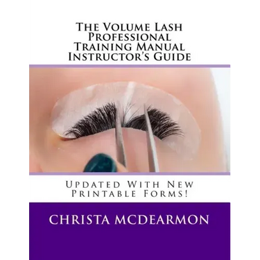 The Volume Lash Professional Training Manual Instructor's Guide