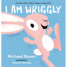 I Am Wriggly