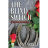 The Blind Switch