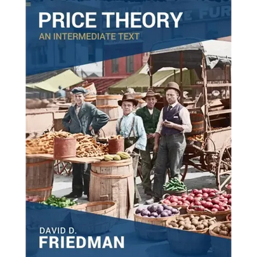 Price Theory: An Intermediate Text