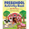 Preschool Activity Book on the Farm: 75 Games to Learn Letters, Numbers, Colors, and Shapes