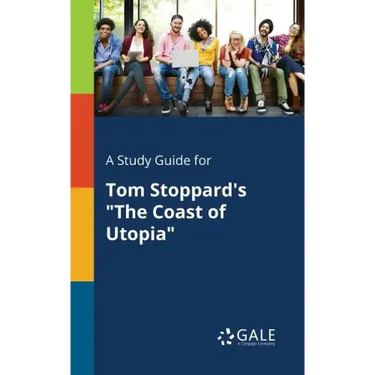 A Study Guide for Tom Stoppard's "The Coast of Utopia"