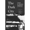 The Dark City Crime & Mystery Magazine: Volume 4, Issue 1