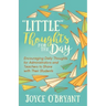 "Little" Thoughts for the Day: A Book of Encouraging Daily Thoughts for Administrators and Teachers to Share with Their Students
