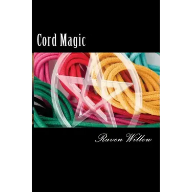 Cord Magic: simple spells for beginners to witchcraft