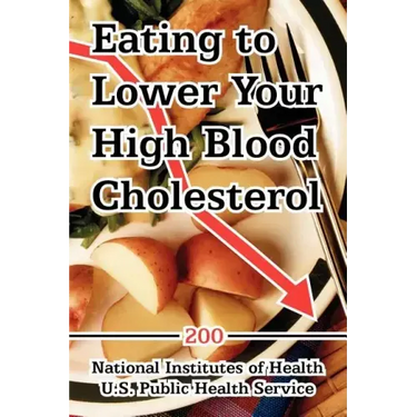 Eating to Lower Your High Blood Cholesterol