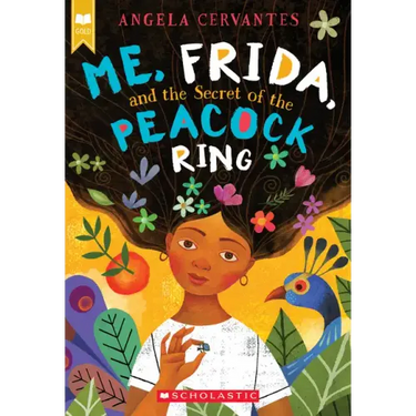Me, Frida, and the Secret of the Peacock Ring