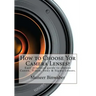 How to Choose Yor Camera Lenses?: The Easy Practical Guide in Canon, Nikon, Sony and Sigma Lenses!