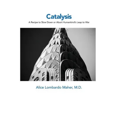 Catalysis: A Recipe to Slow Down or Abort Humankind's Leap to War