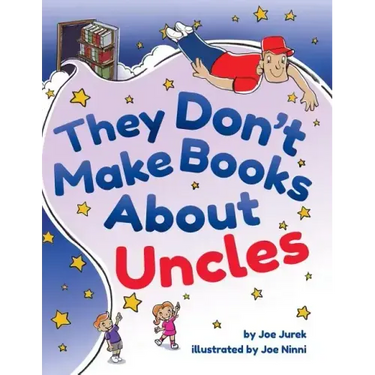 They Don't Make Books About Uncles
