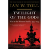 Twilight of the Gods: War in the Western Pacific, 1944-1945